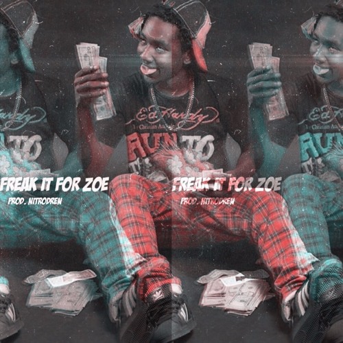 Shawty Freaked It (Prod. Nitrodren)