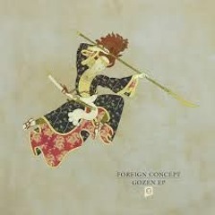 Foreign Concept - Kilmersdon