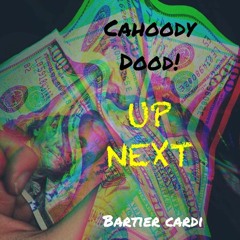 Up Next (Bartier Cardi Remix)