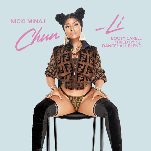 Stream Nicki Minaj - Chun-li (Booty Carell 'Tried by 12' Dancehall Blend)  by Booty Carell | Listen online for free on SoundCloud