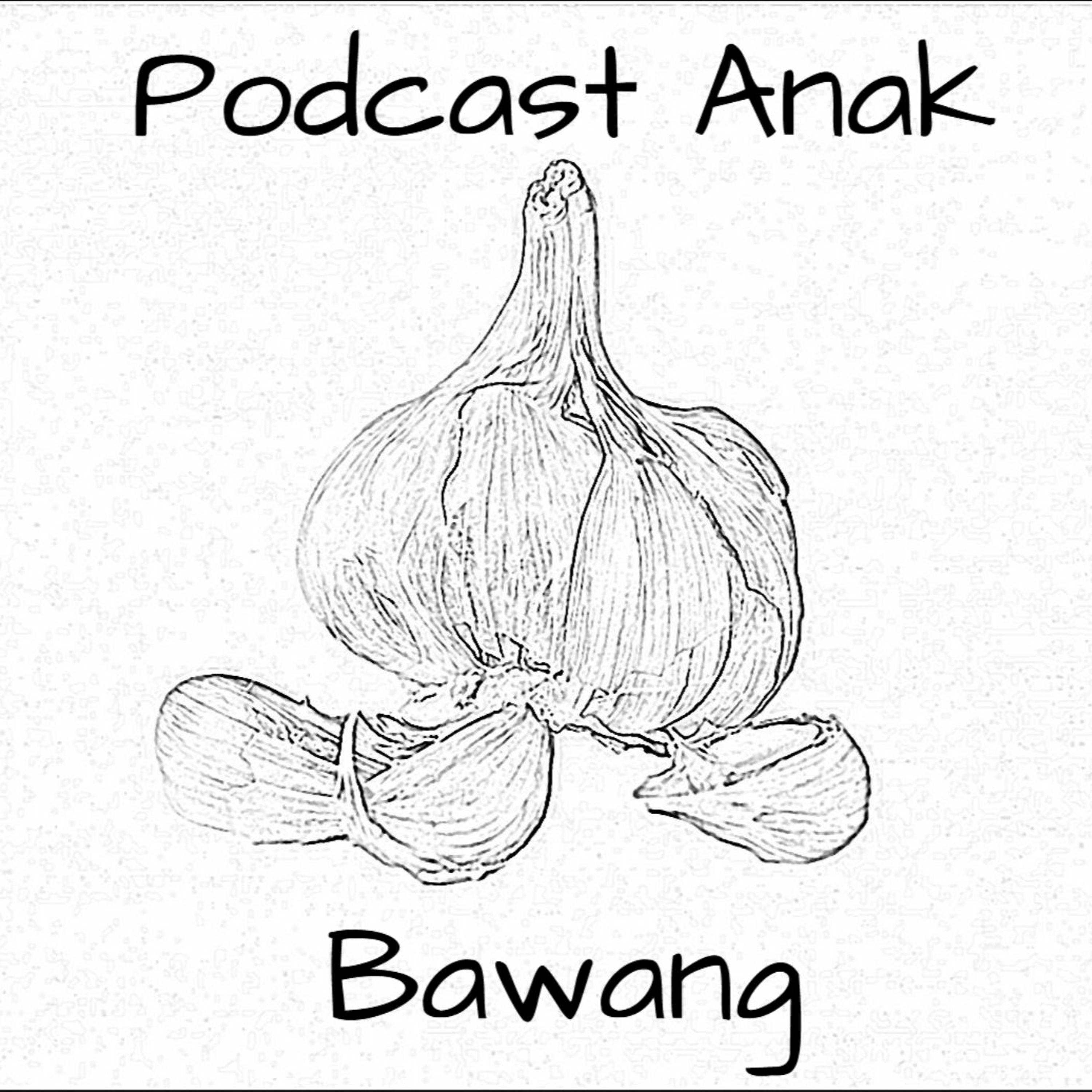 Anak Bawang Eps 2 : Mantan, Pacar dan Gebetan