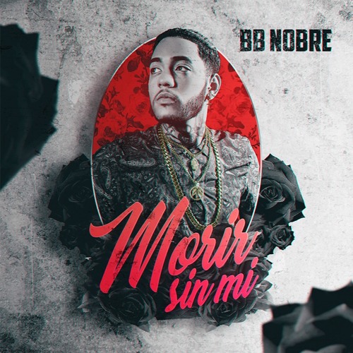 BB Nobre- Morir Sin Mi