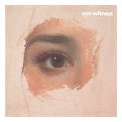 eye witness
