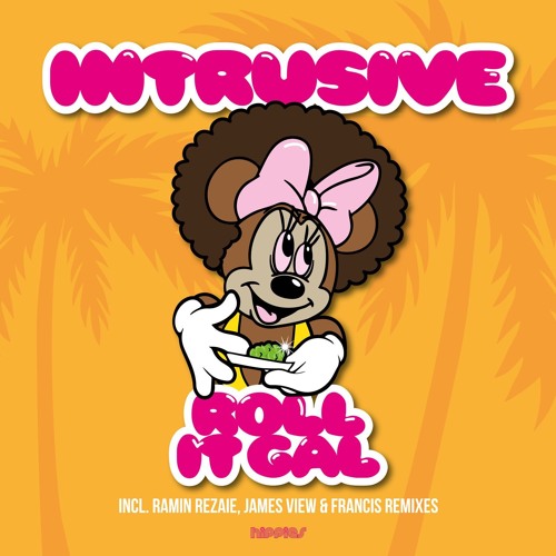 Intrusive - Roll It Gal (James View & Francis Remix)(OUT NOW)