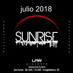 Sunrise en Las Horas Julio 2018 1ª Parte (Tech-house & Techno)