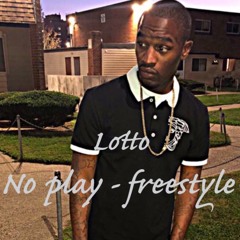 Lotto - No Play Freestyle