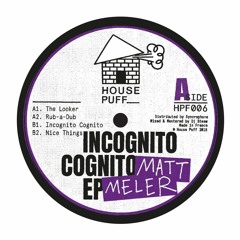 Matt Meler - Incognito Cognito ep - hpf006