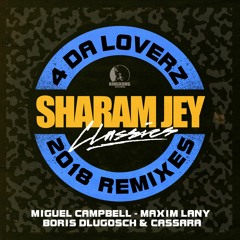 Sharam Jey - 4 Da Lovers (Miguel Campbell Remix) [King Kong Records] [MI4L.com]