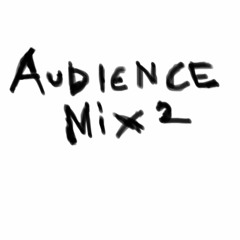 audience mix 2