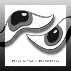 Parks Burton - The Valley (Shady Monk Remix)