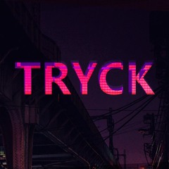 Tryck - Tryck (Radio Mix)