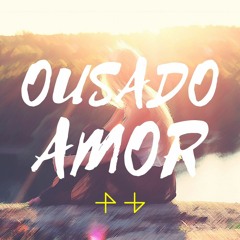 Ousado Amor - Paulo César Baruk (RØGI Remix)