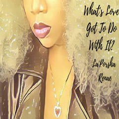 What's Love Got To Do With It