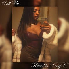 Pull up- Kamil ft King K