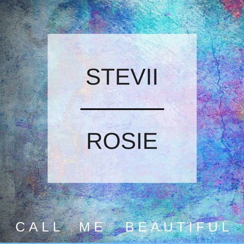 Call Me Beautiful (feat. Rosie)