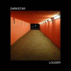 D4RKSTAR - Louder (Lønnkrog Remix)