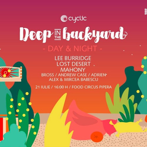 Alex & Mircea Babescu - Warmup at Deep In the Backyard w/ Lee Burridge & Lost Desert (21 JUL 2018)