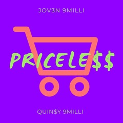 JOV3N 9MILLI - PRICELE$$ FT QUIN$Y 9MILLI