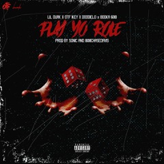 Play Your Role (feat. Lil Durk, Booka 600, Doodie Lo, OTF Ikey) - Only The Family