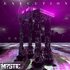 M?STIC - EXECUTION