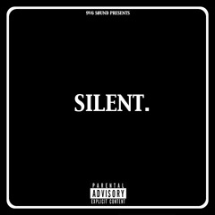 SILENT.