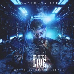 RoadRunna Tae - Thugged Out