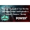 Kickback Reviews- Power Season 5 Episodes 3 and 4