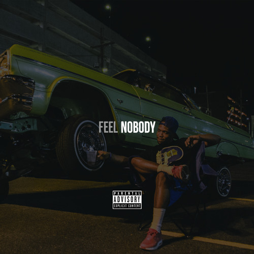 Feel Nobody [PROD. DRUPEY BEATS]