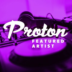 Proton Featured Artist: Zehv