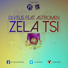 DJ Velis feat Astromen - Zela Tsi