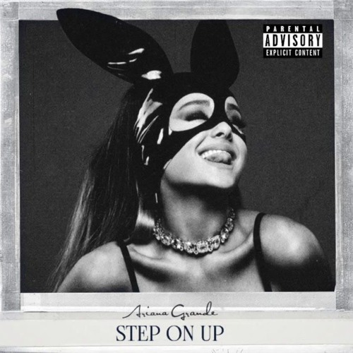Ariana Grande - Step On Up Ft. Nicki Minaj