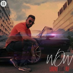 Lbenj - Wow ft Rj