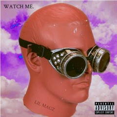 Watch me (prod. nate2timez)