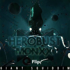Herobust & MONXX - Giant Squiddim VIP (Qlank Flip)