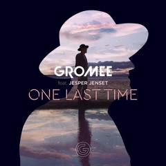 Gromee - One Last Time Ft. Jesper Jenset (MaJoR X ReCharged Bootleg) **[BUY=FREE DOWNLOAD]**