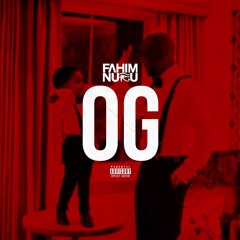 Fahim Nuru - OG