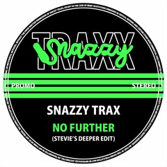 NO FURTHER (STEVIE'S DEEPER EDIT)