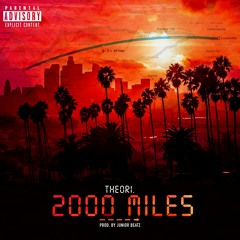 2000 Miles (Prod. Junior Beatz)
