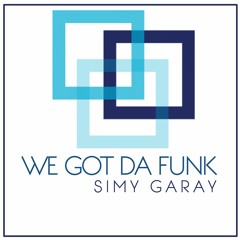 We got da funk by Simy Garay