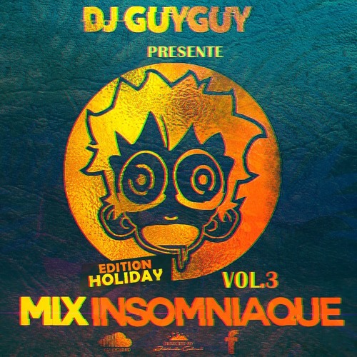 Miix Insomniaque Vol.3 By Deejay Guyguy (2018)
