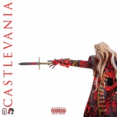 Castlevania (Infamou$ G x Desperry x Orion) (Prod Infamou$ G)