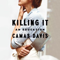 S3 E113: Camas Davis, Author of Killing It