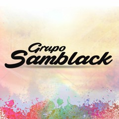 RODA DE SAMBA DO GRUPO SAMBLACK - ENSAIO DO DIA 24/07/2018