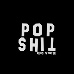 POP SHIT (prod. Wynter) [Matty Jay x $antos x Trapper Loc]
