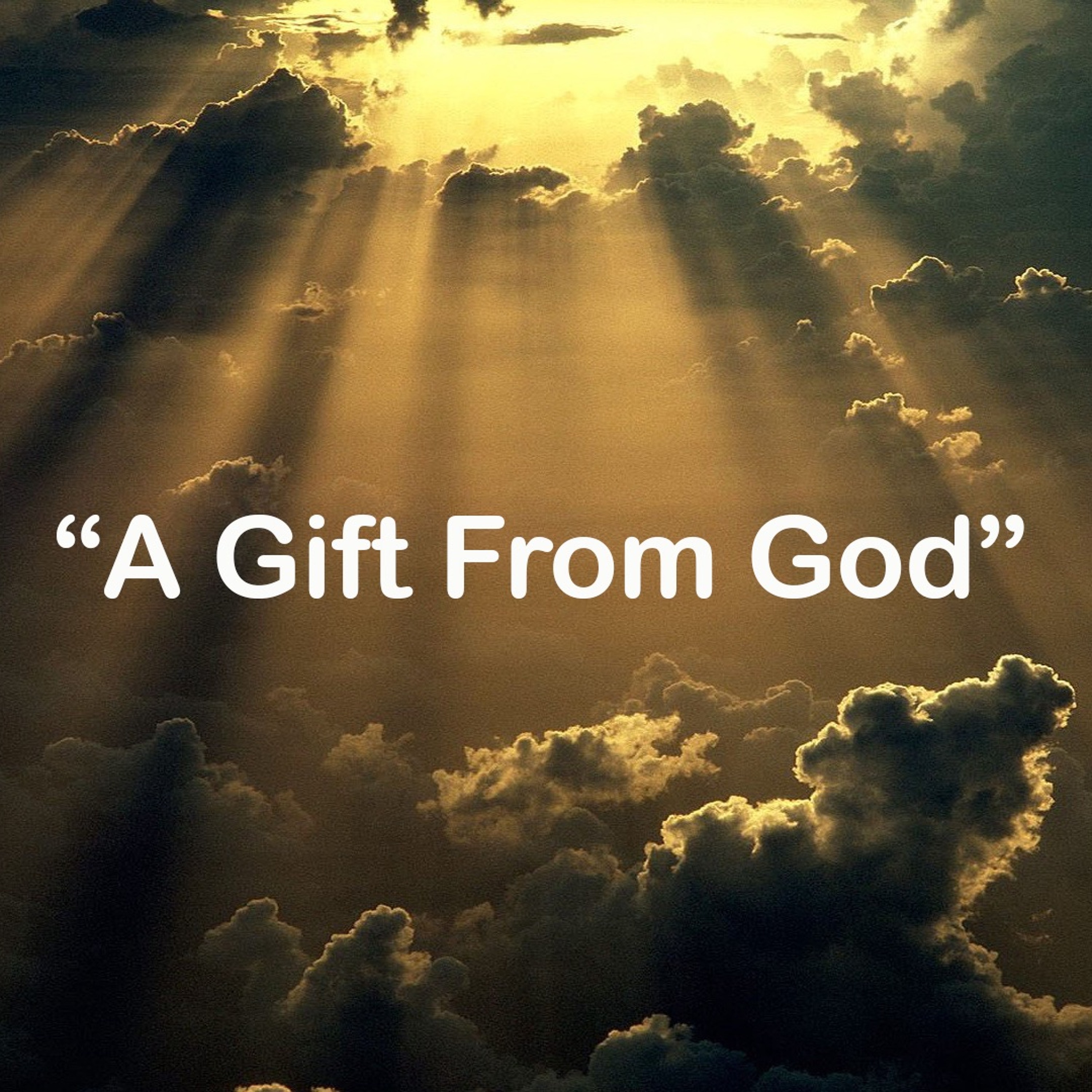 A Gift From God | Entry #4 episode artwork