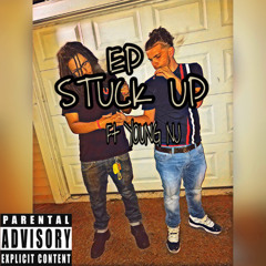 STUCK UP ft YOUNG NJ ( prod.jouceMoney)