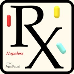 Hopeless - JayEe X Dazion X Alucard Prod. AquaFauni