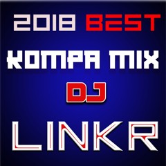 2018 best kompa mix