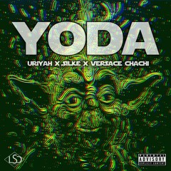 Yoda ft. Uriyah x Versace Chachi xxx Prod. Uriyah