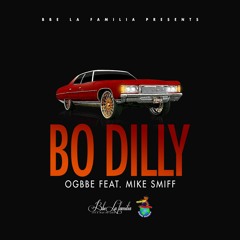 Bo Dilly (feat. Mike Smiff)